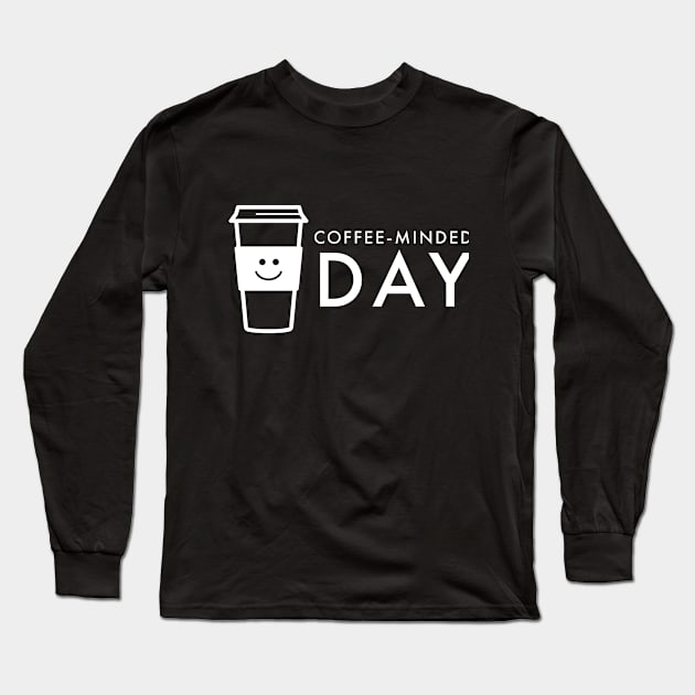 Coffee-minded day Long Sleeve T-Shirt by Imaginate